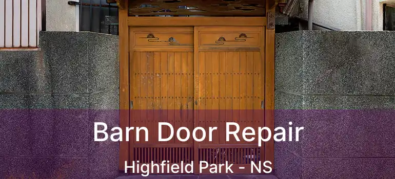  Barn Door Repair Highfield Park - NS