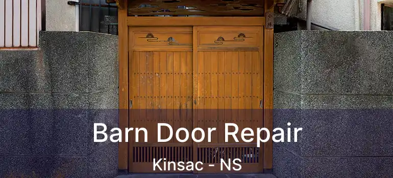  Barn Door Repair Kinsac - NS