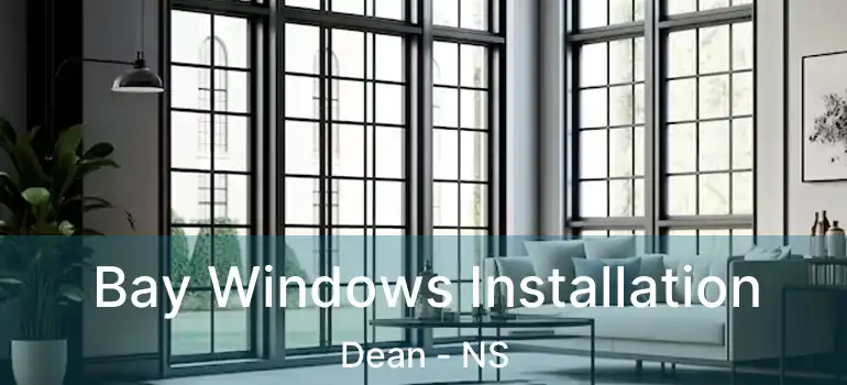  Bay Windows Installation Dean - NS