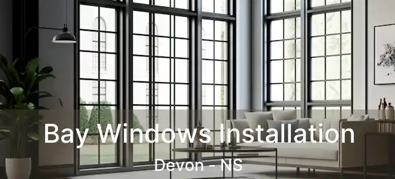  Bay Windows Installation Devon - NS