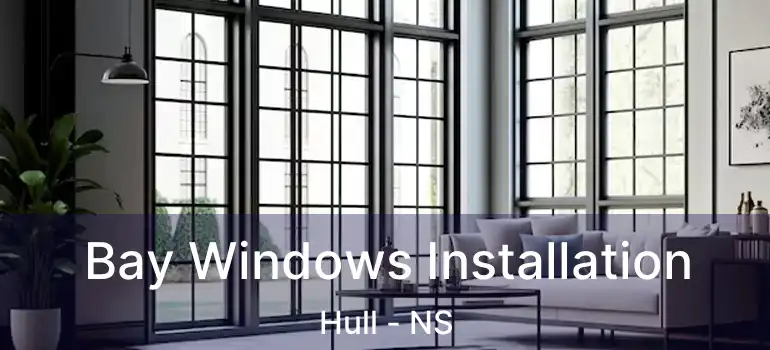  Bay Windows Installation Hull - NS