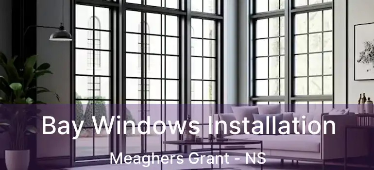  Bay Windows Installation Meaghers Grant - NS