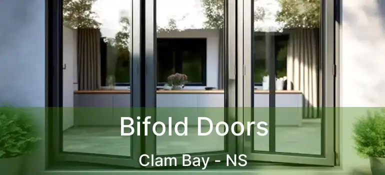  Bifold Doors Clam Bay - NS