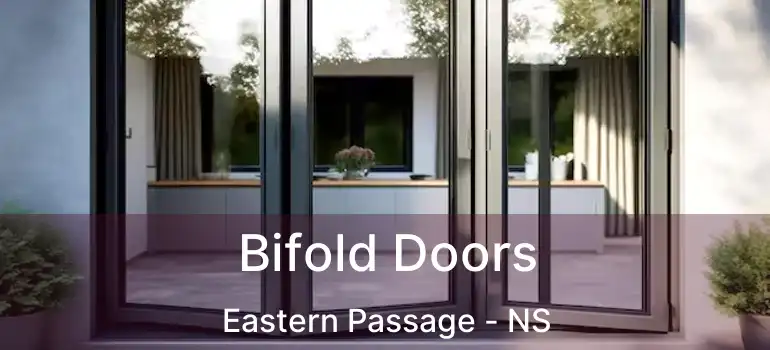  Bifold Doors Eastern Passage - NS