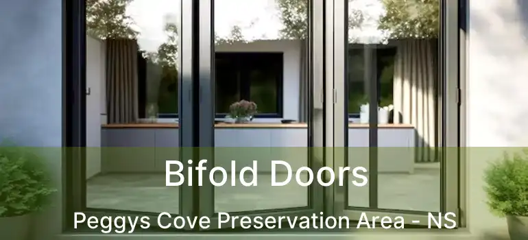  Bifold Doors Peggys Cove Preservation Area - NS