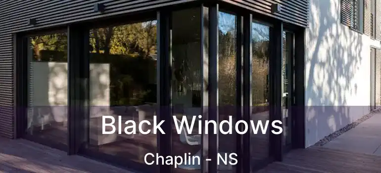  Black Windows Chaplin - NS