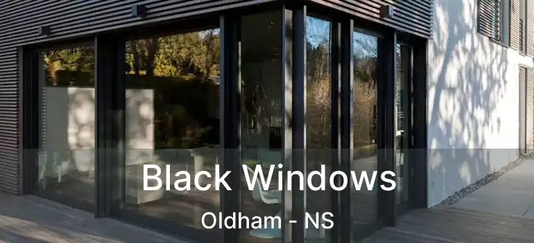  Black Windows Oldham - NS