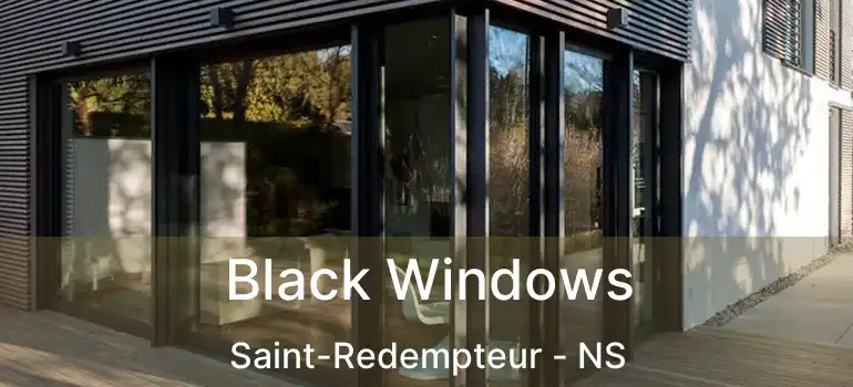  Black Windows Saint-Redempteur - NS