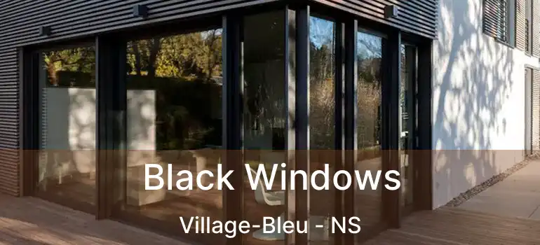  Black Windows Village-Bleu - NS