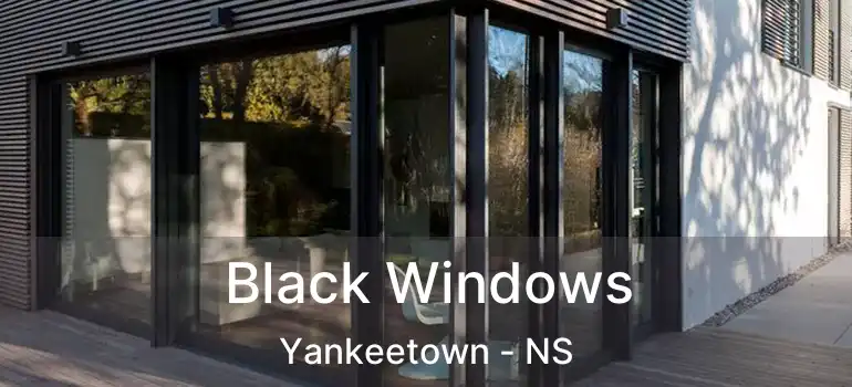  Black Windows Yankeetown - NS