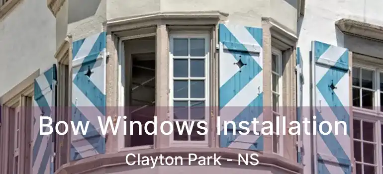  Bow Windows Installation Clayton Park - NS