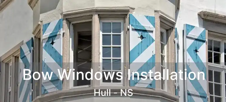  Bow Windows Installation Hull - NS