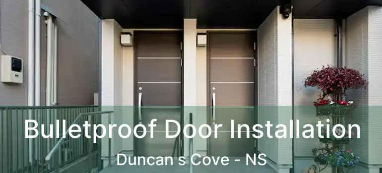  Bulletproof Door Installation Duncan s Cove - NS