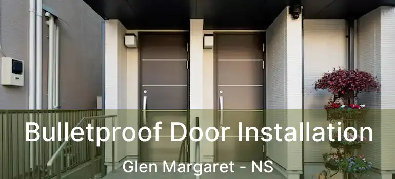  Bulletproof Door Installation Glen Margaret - NS