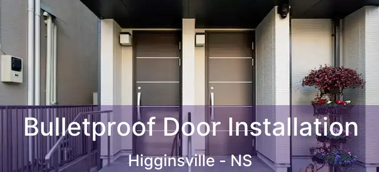  Bulletproof Door Installation Higginsville - NS