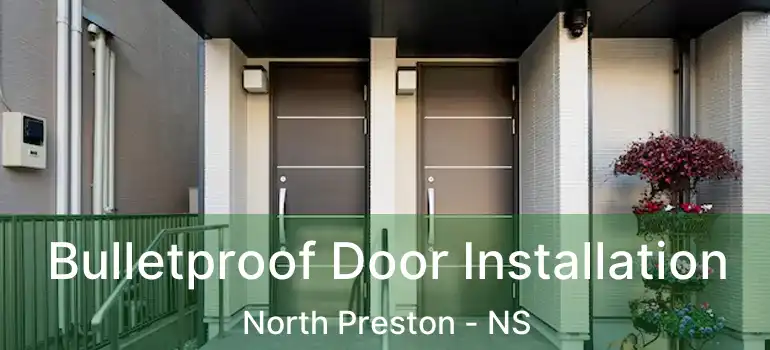  Bulletproof Door Installation North Preston - NS