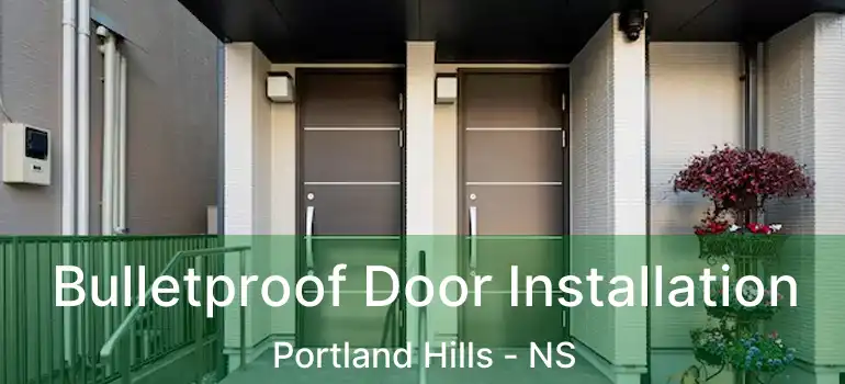  Bulletproof Door Installation Portland Hills - NS