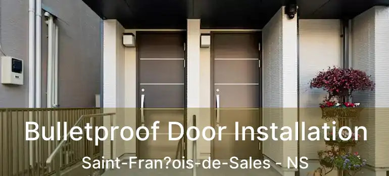  Bulletproof Door Installation Saint-Fran?ois-de-Sales - NS