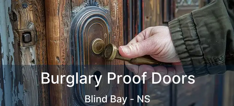  Burglary Proof Doors Blind Bay - NS