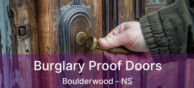  Burglary Proof Doors Boulderwood - NS