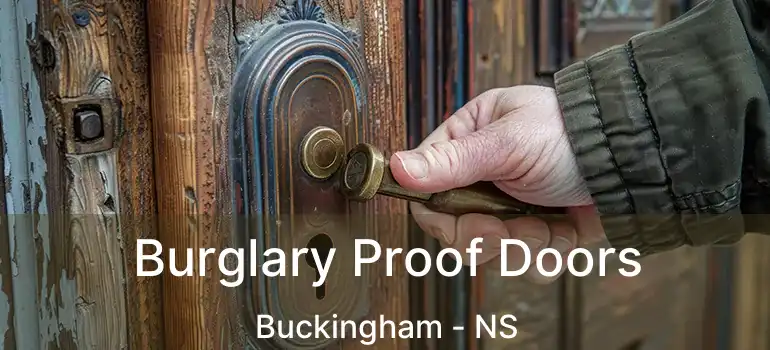  Burglary Proof Doors Buckingham - NS