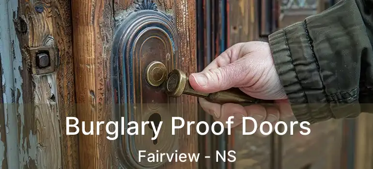  Burglary Proof Doors Fairview - NS