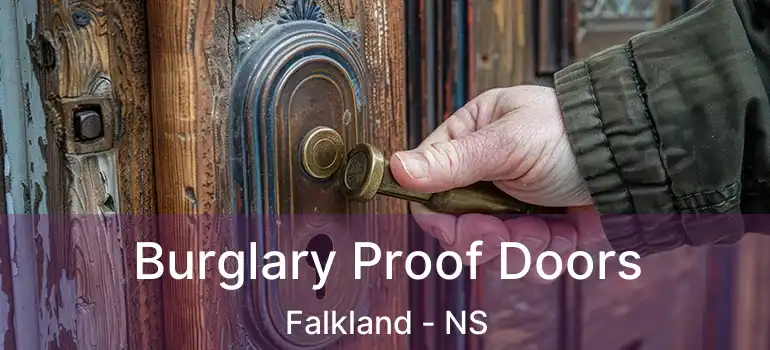  Burglary Proof Doors Falkland - NS