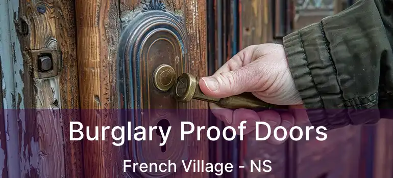  Burglary Proof Doors French Village - NS