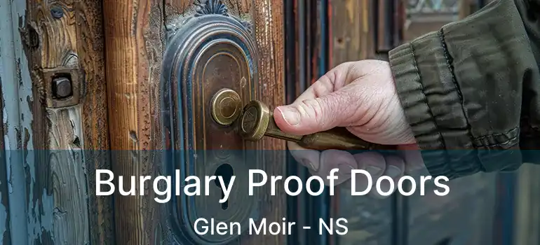  Burglary Proof Doors Glen Moir - NS