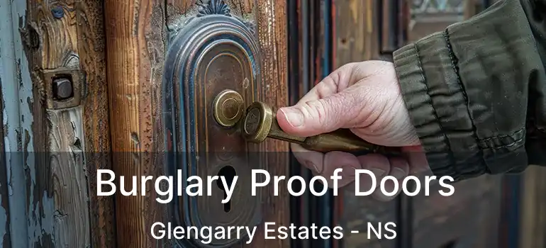  Burglary Proof Doors Glengarry Estates - NS