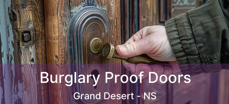  Burglary Proof Doors Grand Desert - NS