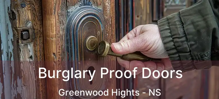  Burglary Proof Doors Greenwood Hights - NS