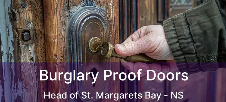  Burglary Proof Doors Head of St. Margarets Bay - NS