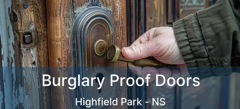  Burglary Proof Doors Highfield Park - NS