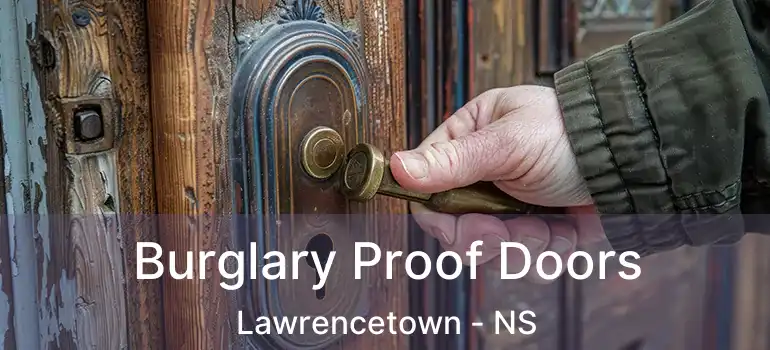  Burglary Proof Doors Lawrencetown - NS