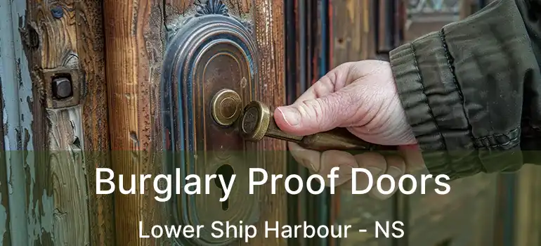  Burglary Proof Doors Lower Ship Harbour - NS