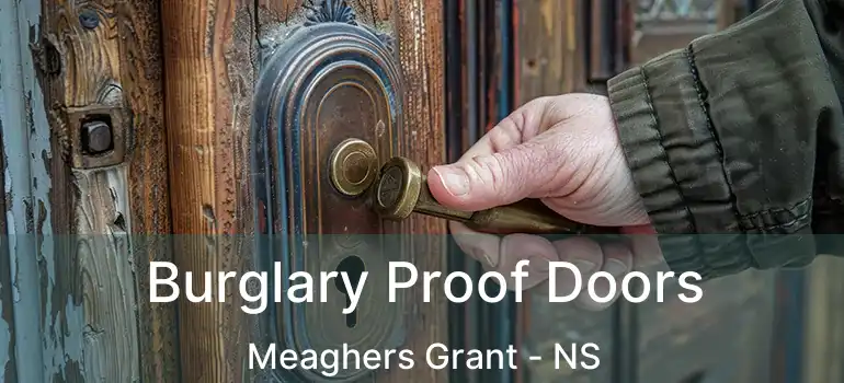  Burglary Proof Doors Meaghers Grant - NS