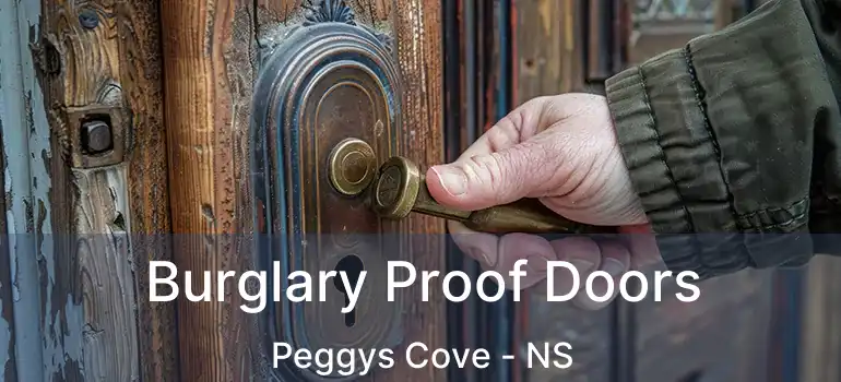  Burglary Proof Doors Peggys Cove - NS