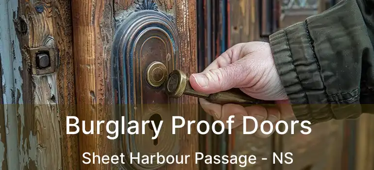  Burglary Proof Doors Sheet Harbour Passage - NS