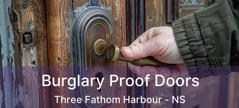  Burglary Proof Doors Three Fathom Harbour - NS