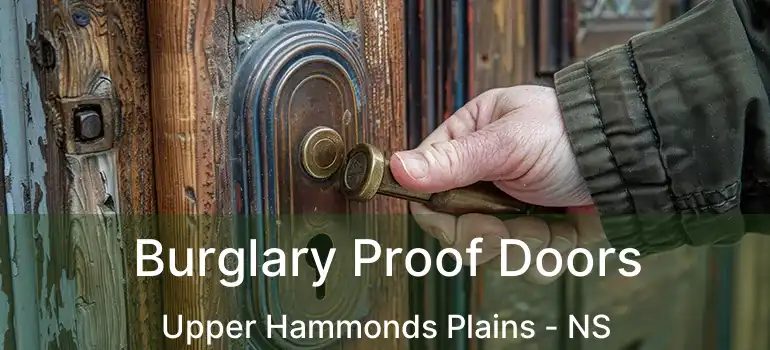  Burglary Proof Doors Upper Hammonds Plains - NS