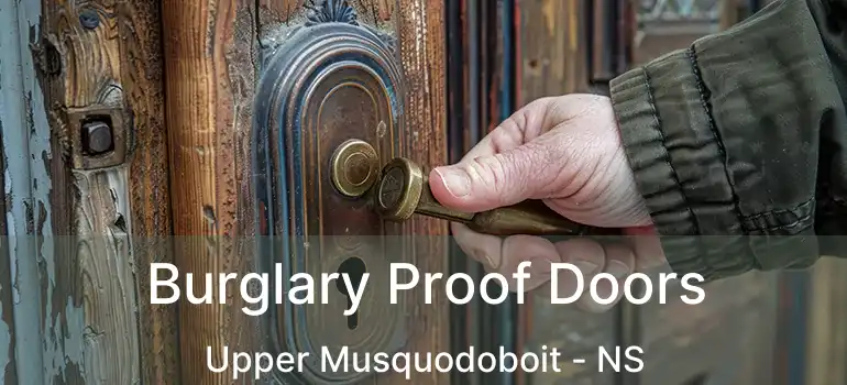  Burglary Proof Doors Upper Musquodoboit - NS