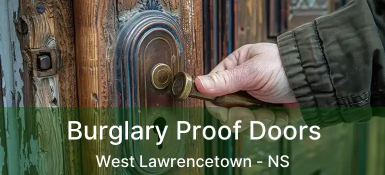  Burglary Proof Doors West Lawrencetown - NS