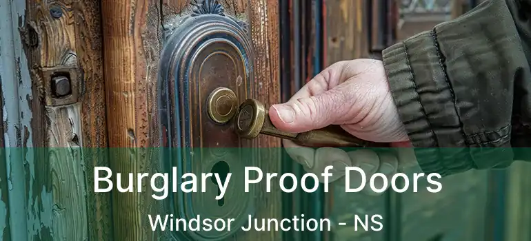  Burglary Proof Doors Windsor Junction - NS