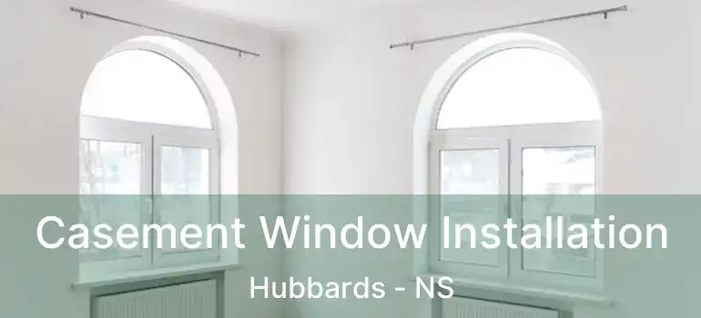  Casement Window Installation Hubbards - NS