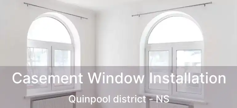  Casement Window Installation Quinpool district - NS