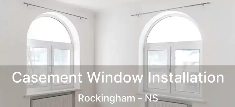  Casement Window Installation Rockingham - NS