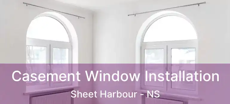  Casement Window Installation Sheet Harbour - NS