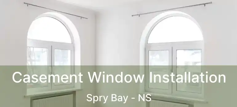  Casement Window Installation Spry Bay - NS