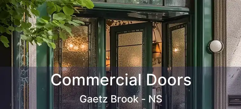  Commercial Doors Gaetz Brook - NS